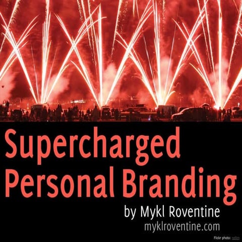 Supercharged Personal Branding