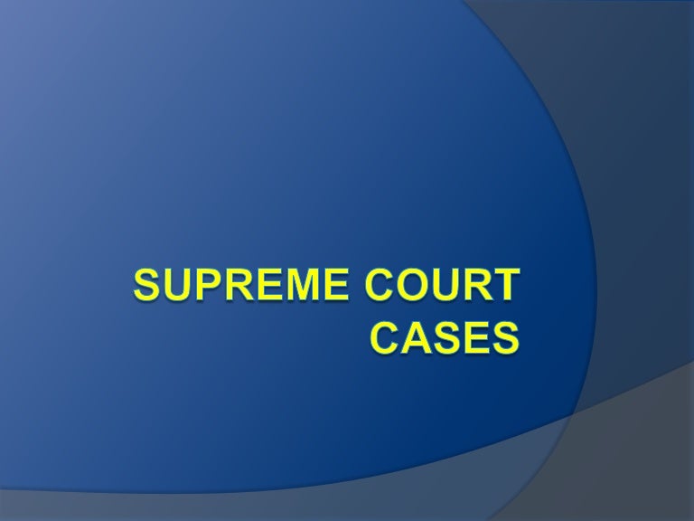 Supreme Court Cases