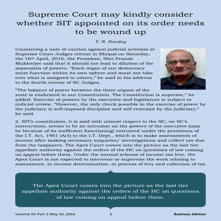 Supreme Court may kindly consider whether SIT appointed on its order needs to be wound up - T. N. Pandey