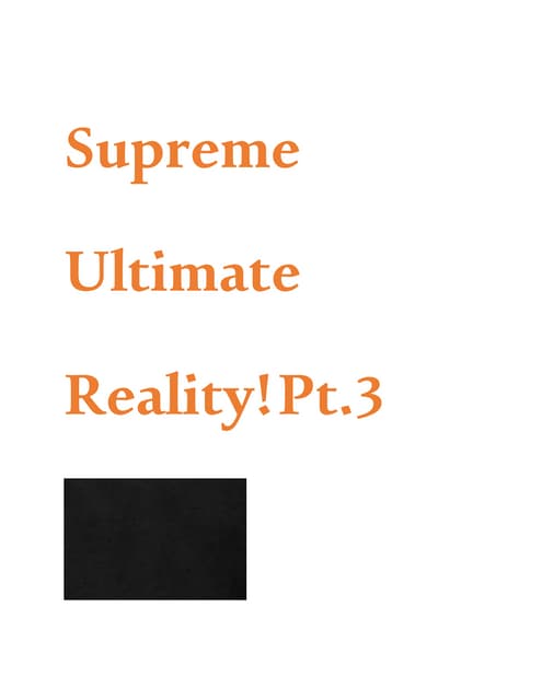 Supreme Ultimate Reality.Pt.1.jpeg.doc