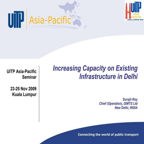 Increasing Capacity on Existing Infrastructure in Delhi