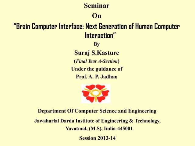 Brain Computer Interface Next Generation of Human Computer Interaction