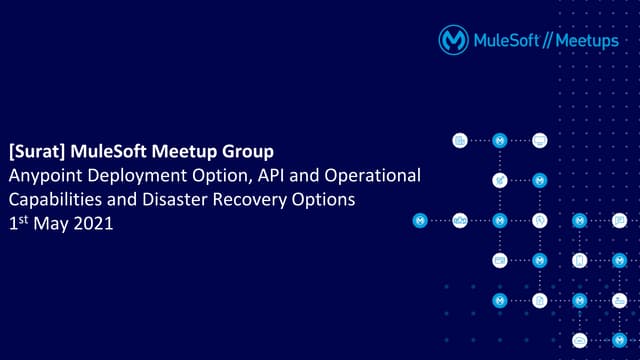 MuleSoft Surat Virtual Meetup#16 - Anypoint Deployment Option, API and Operat...