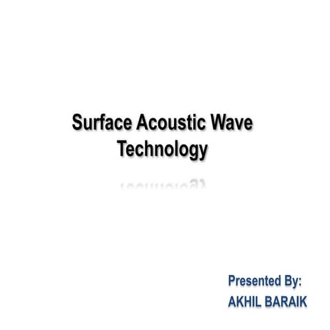 Surface acoustic wave technology