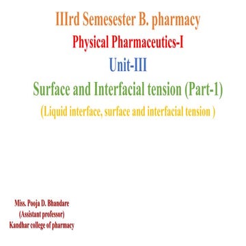 Physical Pharmaceutics-IUnit-IIISurface and Interfacial tension (Part-1)(Li...