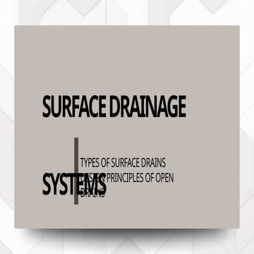 SURFACE DRAINAGE SYSTEMS REPORT (CE PROF 5).pptx