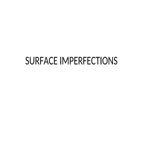 SURFACE IMPERFECTIONS In crystal structure