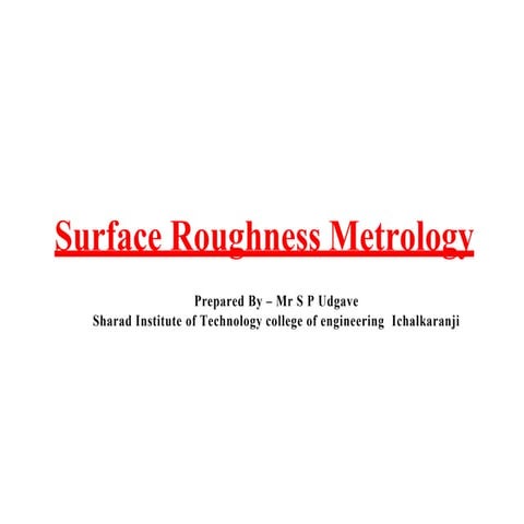 surfaceroughnessmetrology-SPU.pptx