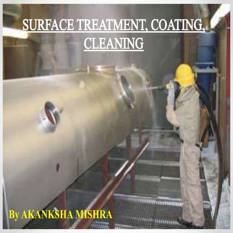 Surface Treatment, Coating, Cleaning