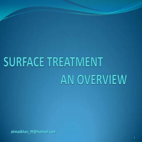 Surface treatment   an overview