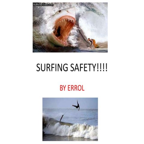 Surfing safetey!!!!! | PPTX | Surfing and Bodyboarding | Extreme Sports