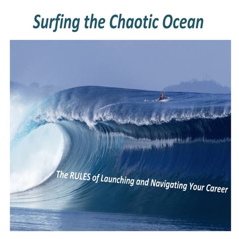 Surfing the chaotic ocean