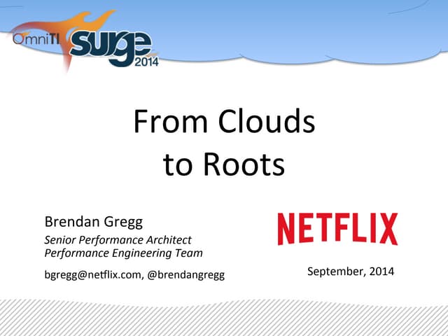 Netflix: From Clouds to Roots