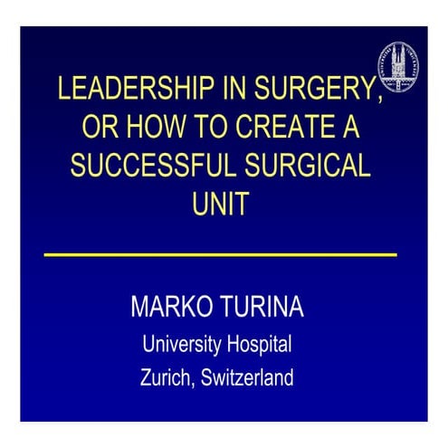 Surgeon as a leader.