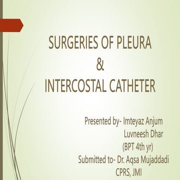 Surgeries of pleura and intercostal catheter