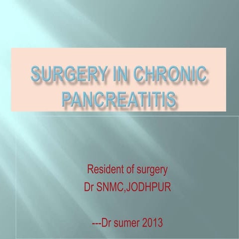 Surgery in chronic pancreatitis 