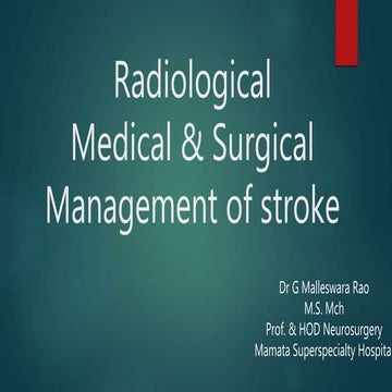 Medical Radiological and Surgical Management of Stroke 