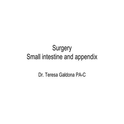 Surgery Small Intestine And Appendix  T G