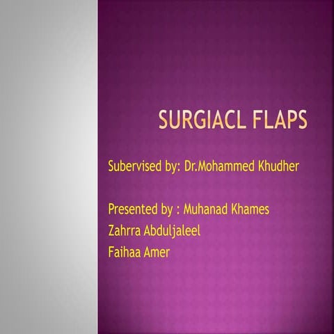 Surgiacl flaps