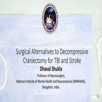 Surgical alternatives to decompressive craniectomy for TBI and stroke.pptx