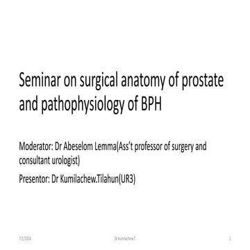 Surgical anatomy of prostate and BPH Pathophysiology.pptx