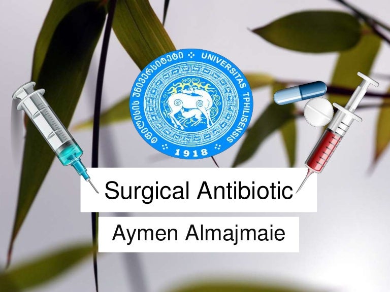 Surgical antibiotic