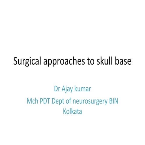 Surgical approaches to skull base 