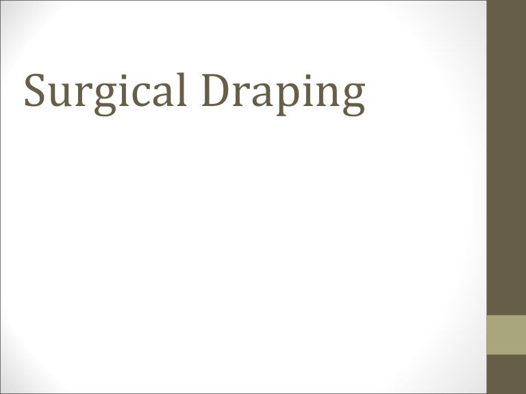 Surgical draping
