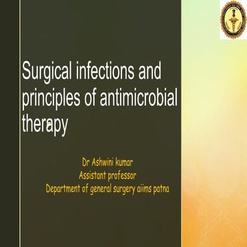 Surgical infections and Principles of antimicrobial therapy.pptx
