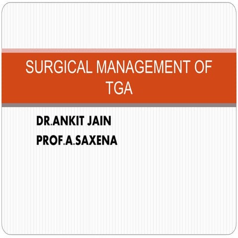 Surgical management of d-tga Dr. ankit jain AIIMS