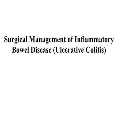 surgical management of IBD - emergency and elective.ppt
