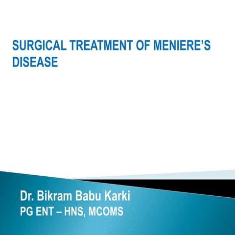Surgical mx. of meneiers disease