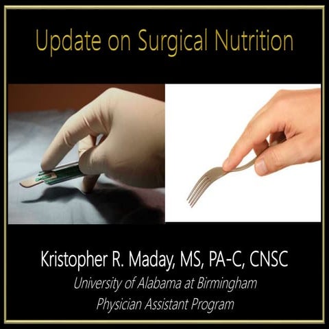 Update on Surgical Nutrition