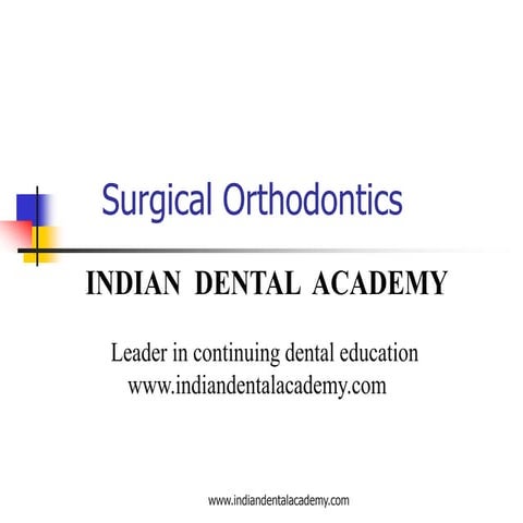 Surgical orthodontics /certified fixed orthodontic courses by Indian dental a...