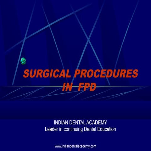 Surgical procedures/certified fixed orthodontic courses by Indian dental academy