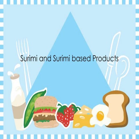 Surimi and surimi based products
