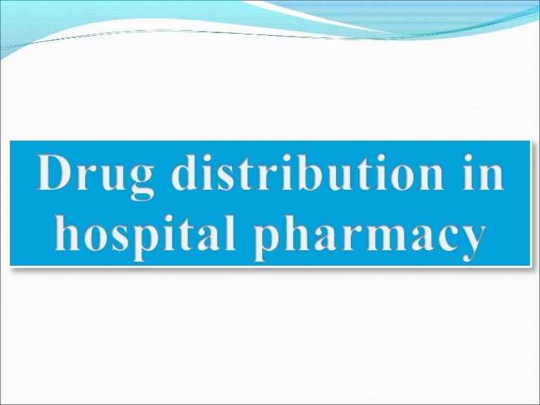 Drug Distribution In Hospital Pharmacy