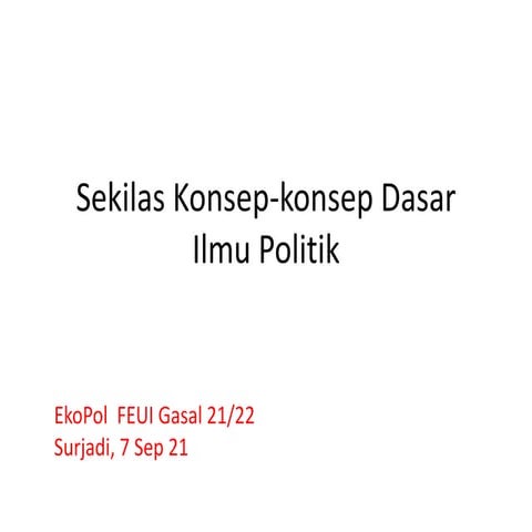 Ekpol FEUI Gasal 2122-KonsepDasarPolitik.pptx