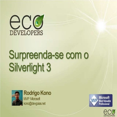 Surpreenda-se com o Silverlight 3