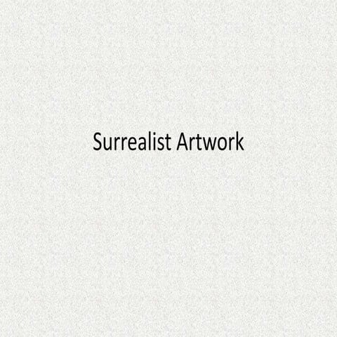 Surrealist Project Presentation