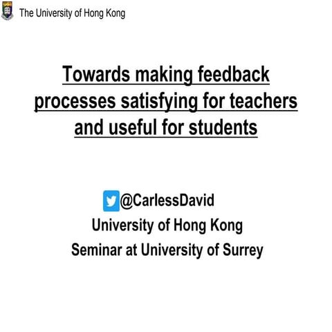 Towards making feedback processes satisfying for teachers and useful for stud...