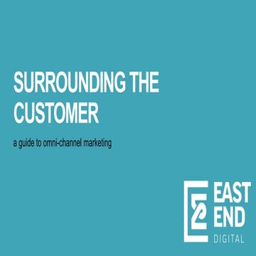 Omni Channel Marketing - Surrounding The Customer 