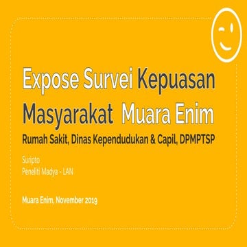 Survei kepuasan masyarakat muara enim 2019