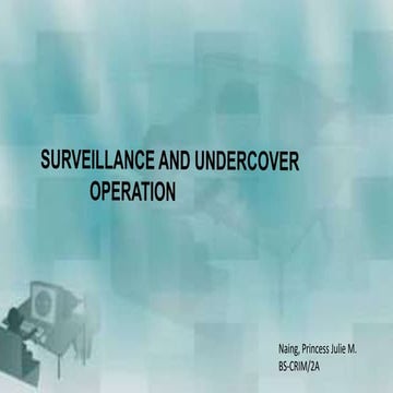 Surveillance-undercover-and-operationNaing_104858.pptx