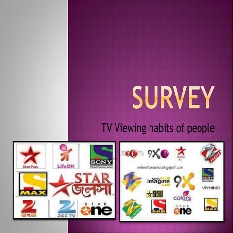 Survey ON TV VIEWING HABITS OF PEOPLE | PPTX
