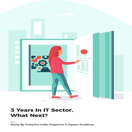3 Years In IT Sector, What Next: Study By AIM & Jigsaw Academy