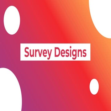 Survey designs