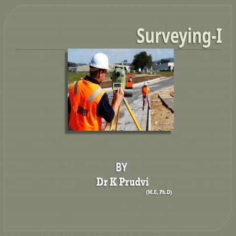 SURVEYING -PPT BASICS PRINCIPLES OF SURVEYING