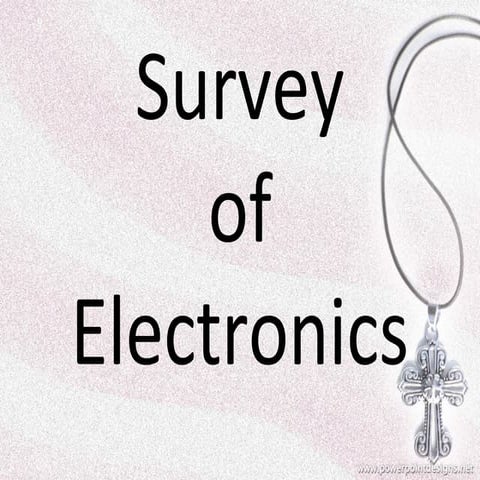 Survey of electronics
