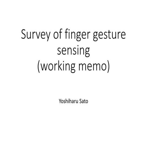 Survey of finger gesture sensing